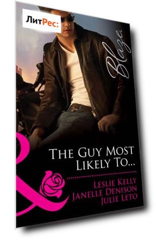 The Guy Most Likely To...: Underneath It All / Can't Get You Out of My Head / A Moment Like This