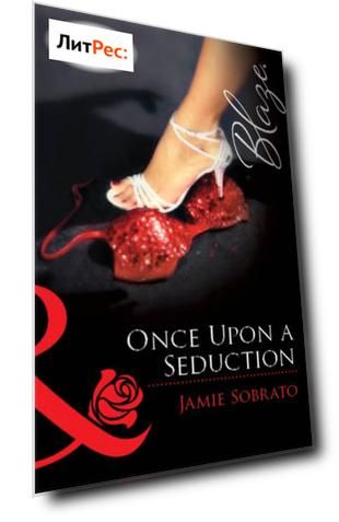 Once Upon A Seduction