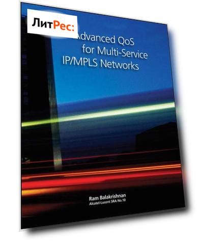 Advanced QoS for Multi-Service IP/MPLS Networks