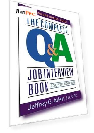 The Complete Q&A Job Interview Book