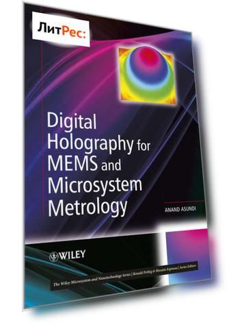 Digital Holography for MEMS and Microsystem Metrology
