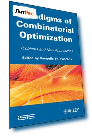 Paradigms of Combinatorial Optimization. Problems and New Approaches, Volume 2
