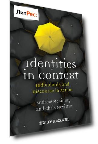 Identities in Context. Individuals and Discourse in Action