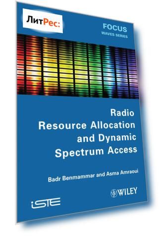 Radio Resource Allocation and Dynamic Spectrum Access