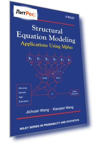 Structural Equation Modeling. Applications Using Mplus