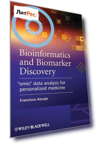 Bioinformatics and Biomarker Discovery. Omic Data Analysis for Personalized Medicine