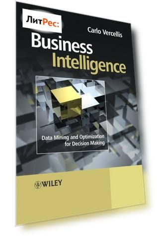 Business Intelligence. Data Mining and Optimization for Decision Making