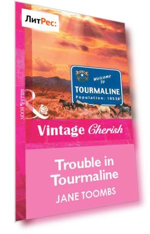 Trouble In Tourmaline