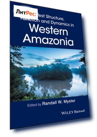 Forest Structure, Function and Dynamics in Western Amazonia