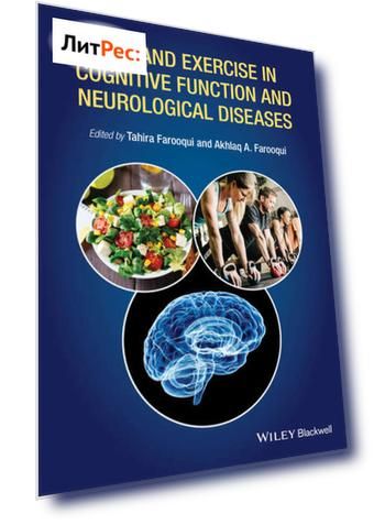 Diet and Exercise in Cognitive Function and Neurological Diseases