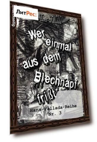 Wer einmal aus dem Blechnapf fri?t