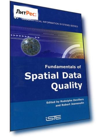 Fundamentals of Spatial Data Quality