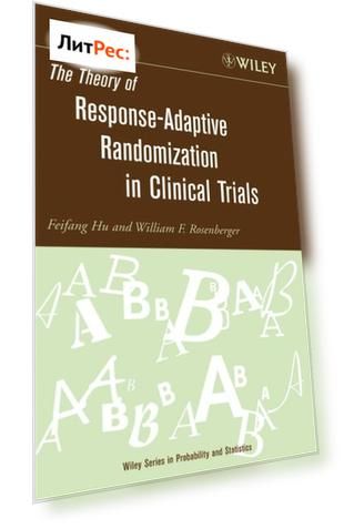 The Theory of Response-Adaptive Randomization in Clinical Trials