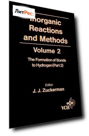 Inorganic Reactions and Methods, The Formation of the Bond to Hydrogen (Part 2)