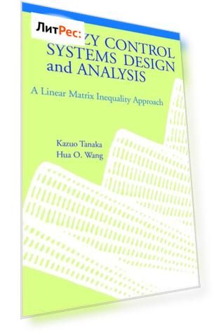 Fuzzy Control Systems Design and Analysis