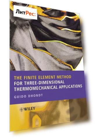 The Finite Element Method for Three-Dimensional Thermomechanical Applications
