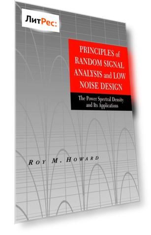 Principles of Random Signal Analysis and Low Noise Design