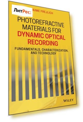 Photorefractive Materials for Dynamic Optical Recording