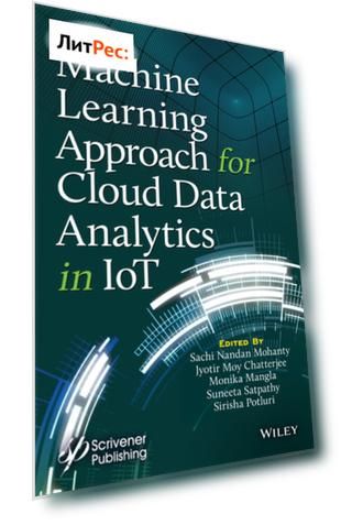 Machine Learning Approach for Cloud Data Analytics in IoT